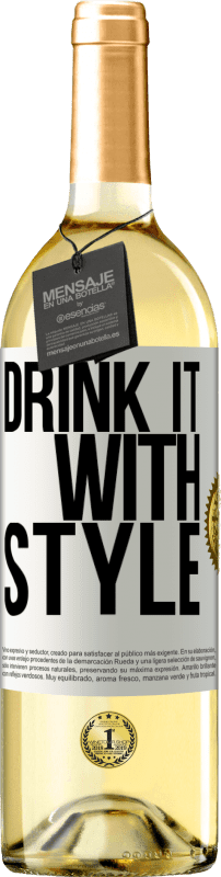 29,95 € | Белое вино Издание WHITE Выпей это со стилем Белая этикетка. Настраиваемая этикетка Молодое вино Урожай 2023 Verdejo
