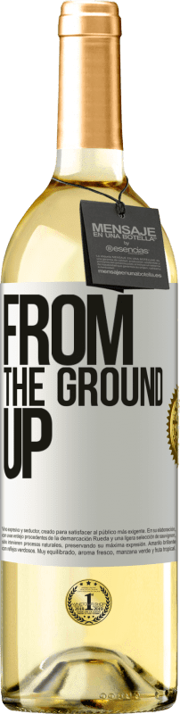 29,95 € Envío gratis | Vino Blanco Edición WHITE From The Ground Up Etiqueta Blanca. Etiqueta personalizable Vino joven Cosecha 2023 Verdejo