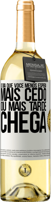 29,95 € | Vinho branco Edição WHITE O dia que você menos espera, mais cedo ou mais tarde chega Etiqueta Branca. Etiqueta personalizável Vinho jovem Colheita 2024 Verdejo