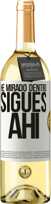 29,95 € | Vino Blanco Edición WHITE He mirado dentro. Sigues ahí Etiqueta Blanca. Etiqueta personalizable Vino joven Cosecha 2024 Verdejo