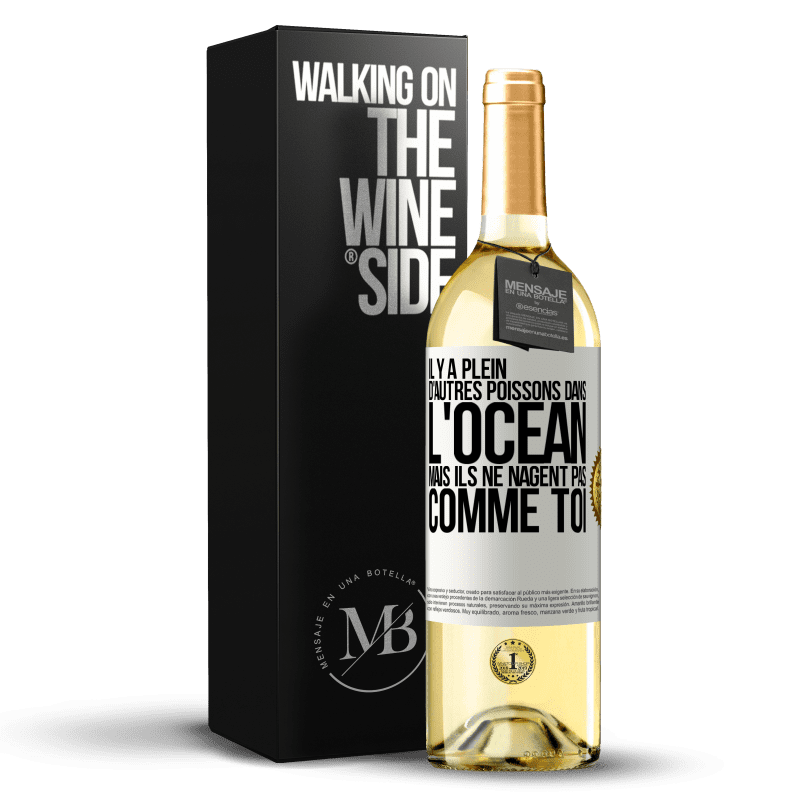 29,95 € Envoi gratuit | Vin blanc Édition WHITE Il y a plein d'autres poissons dans l'océan, mais ils ne nagent pas comme toi Étiquette Blanche. Étiquette personnalisable Vin jeune Récolte 2024 Verdejo