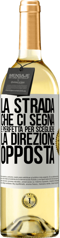 29,95 € | Vino bianco Edizione WHITE La strada che ci segna è perfetta per scegliere la direzione opposta Etichetta Bianca. Etichetta personalizzabile Vino giovane Raccogliere 2024 Verdejo