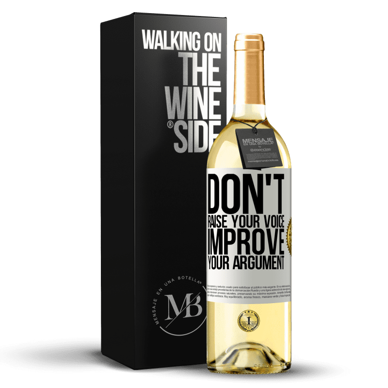 29,95 € Free Shipping | White Wine WHITE Edition Don't raise your voice, improve your argument White Label. Customizable label Young wine Harvest 2024 Verdejo