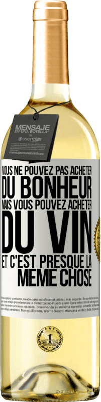 29,95 € | Vin blanc Édition WHITE Vous ne pouvez pas acheter du bonheur, mais vous pouvez acheter du vin et c'est presque la même chose Étiquette Blanche. Étiquette personnalisable Vin jeune Récolte 2023 Verdejo