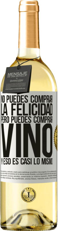 29,95 € Envío gratis | Vino Blanco Edición WHITE No puedes comprar la felicidad, pero puedes comprar vino y eso es casi lo mismo Etiqueta Blanca. Etiqueta personalizable Vino joven Cosecha 2025 Verdejo