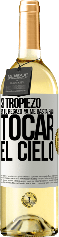 29,95 € | Vino Blanco Edición WHITE Si tropiezo en tu regazo ya me basta, para tocar el cielo Etiqueta Blanca. Etiqueta personalizable Vino joven Cosecha 2024 Verdejo