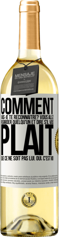 29,95 € | Vin blanc Édition WHITE Comment vais-je te reconnaître? Vous allez regarder quelqu'un et dire s'il vous plaît, que ce ne soit pas lui. Oui, c'est moi Étiquette Blanche. Étiquette personnalisable Vin jeune Récolte 2024 Verdejo