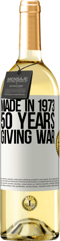 29,95 € | Белое вино Издание WHITE Сделано в 1973 году. 50 лет войны Белая этикетка. Настраиваемая этикетка Молодое вино Урожай 2023 Verdejo
