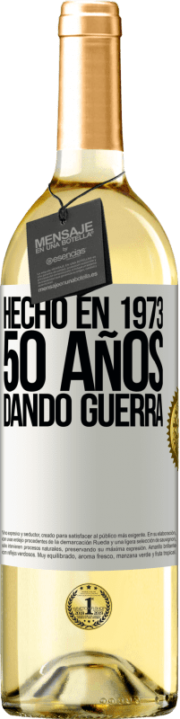 29,95 € | Vino Blanco Edición WHITE Hecho en 1973. 50 años dando guerra Etiqueta Blanca. Etiqueta personalizable Vino joven Cosecha 2023 Verdejo