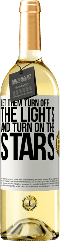 29,95 € 免费送货 | 白葡萄酒 WHITE版 让他们关灯​​，打开星星 白标. 可自定义的标签 青年酒 收成 2023 Verdejo