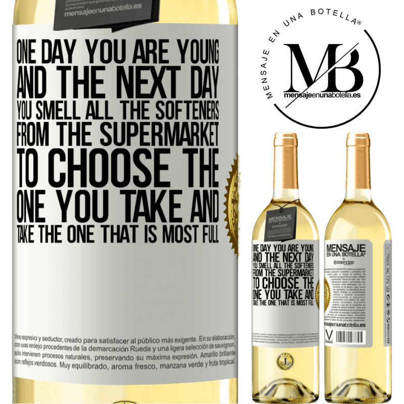 29,95 € Free Shipping | White Wine WHITE Edition One day you are young and the next day, you smell all the softeners from the supermarket to choose the one you take and take White Label. Customizable label Young wine Harvest 2022 Verdejo