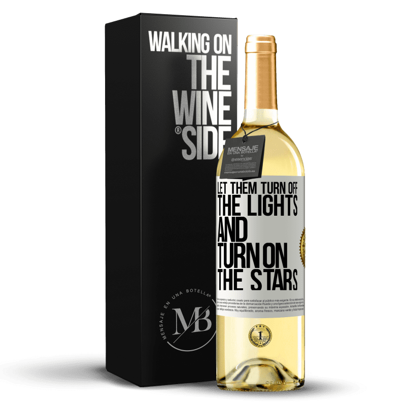 29,95 € Бесплатная доставка | Белое вино Издание WHITE Пусть они выключат свет и включат звезды Белая этикетка. Настраиваемая этикетка Молодое вино Урожай 2023 Verdejo