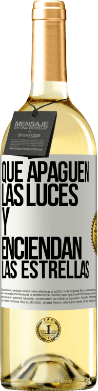 29,95 € | Vino Blanco Edición WHITE Que apaguen las luces y enciendan las estrellas Etiqueta Blanca. Etiqueta personalizable Vino joven Cosecha 2024 Verdejo