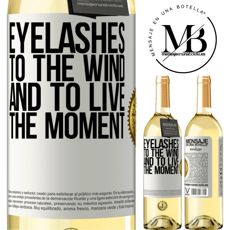 29,95 € Free Shipping | White Wine WHITE Edition Eyelashes to the wind and to live in the moment White Label. Customizable label Young wine Harvest 2022 Verdejo