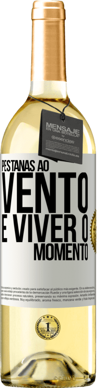 29,95 € Envio grátis | Vinho branco Edição WHITE Pestanas ao vento e viver o momento Etiqueta Branca. Etiqueta personalizável Vinho jovem Colheita 2025 Verdejo