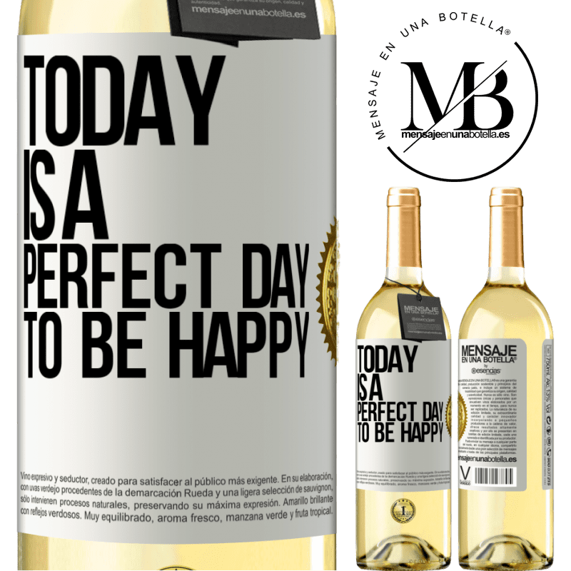 29,95 € Free Shipping | White Wine WHITE Edition Today is a perfect day to be happy White Label. Customizable label Young wine Harvest 2022 Verdejo