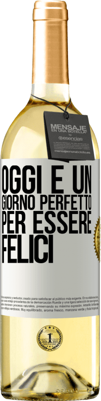 29,95 € Spedizione Gratuita | Vino bianco Edizione WHITE Oggi è un giorno perfetto per essere felici Etichetta Bianca. Etichetta personalizzabile Vino giovane Raccogliere 2023 Verdejo