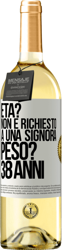 29,95 € | Vino bianco Edizione WHITE Età? Non è richiesto a una signora. Peso? 38 anni Etichetta Bianca. Etichetta personalizzabile Vino giovane Raccogliere 2024 Verdejo