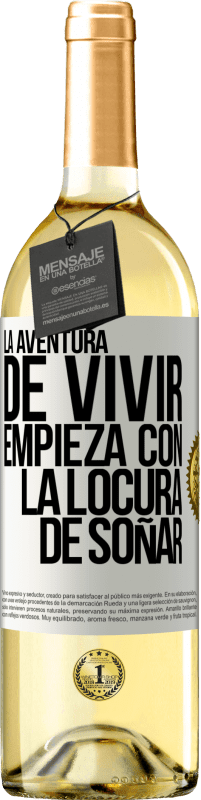 29,95 € Envío gratis | Vino Blanco Edición WHITE La aventura de vivir, empieza con la locura de soñar Etiqueta Blanca. Etiqueta personalizable Vino joven Cosecha 2025 Verdejo