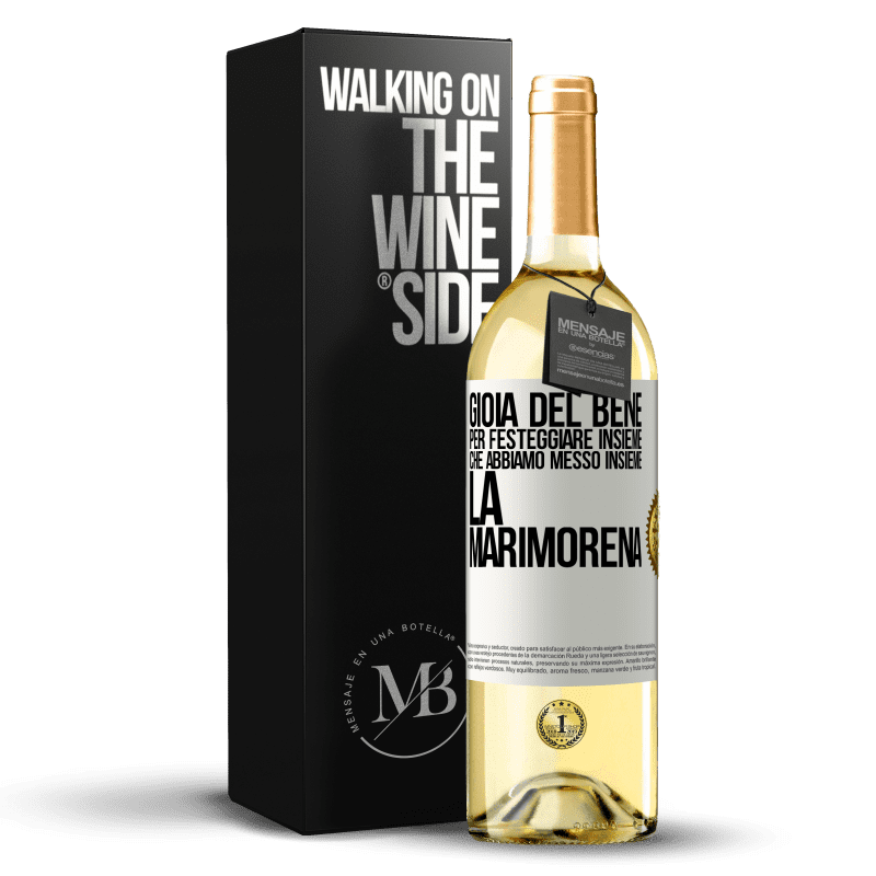 29,95 € Spedizione Gratuita | Vino bianco Edizione WHITE Gioia del bene, per festeggiare insieme che abbiamo messo insieme la marimorena Etichetta Bianca. Etichetta personalizzabile Vino giovane Raccogliere 2024 Verdejo