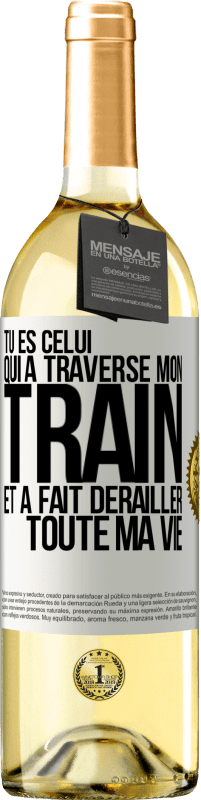 29,95 € Envoi gratuit | Vin blanc Édition WHITE Tu es celui qui a traversé mon train et a fait dérailler toute ma vie Étiquette Blanche. Étiquette personnalisable Vin jeune Récolte 2025 Verdejo