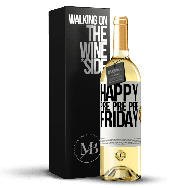 29,95 € Free Shipping | White Wine WHITE Edition Happy pre pre pre Friday White Label. Customizable label Young wine Harvest 2024 Verdejo