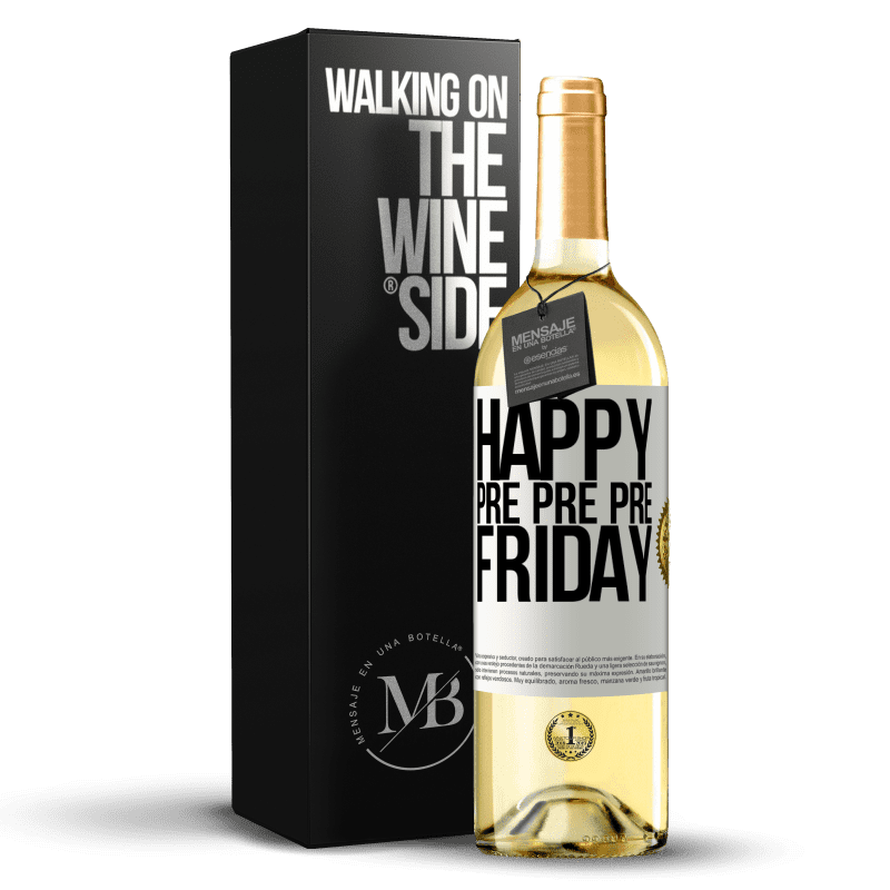 29,95 € Free Shipping | White Wine WHITE Edition Happy pre pre pre Friday White Label. Customizable label Young wine Harvest 2025 Verdejo