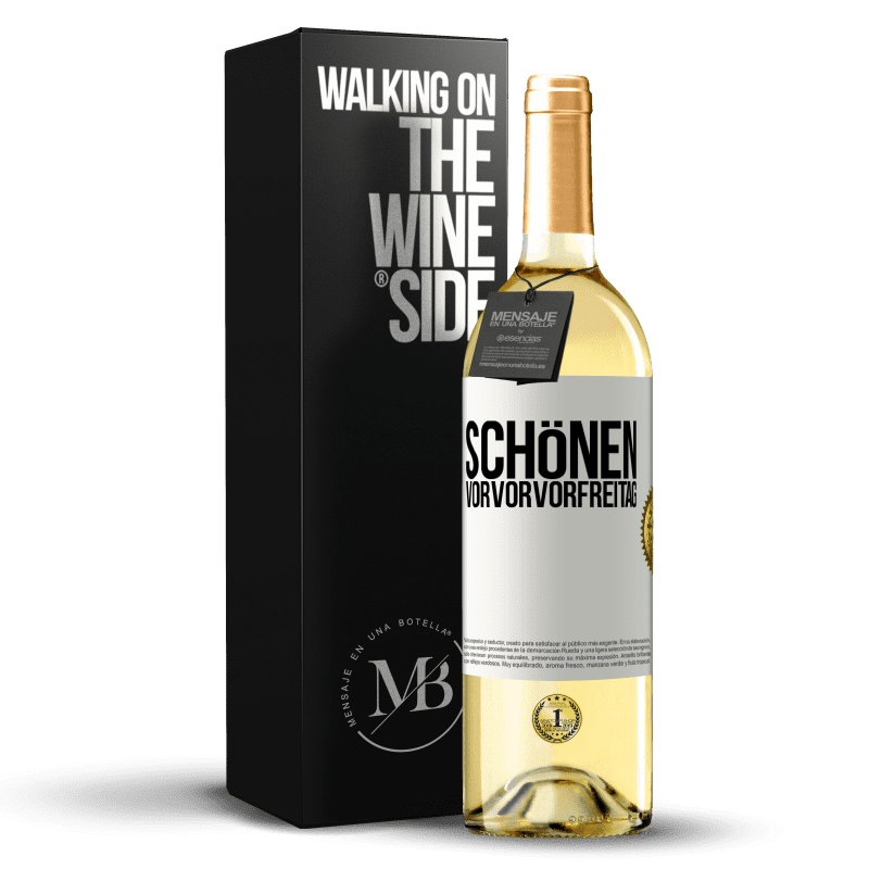 29,95 € Kostenloser Versand | Weißwein WHITE Ausgabe Schönen Vorvorvorfreitag Weißes Etikett. Anpassbares Etikett Junger Wein Ernte 2023 Verdejo