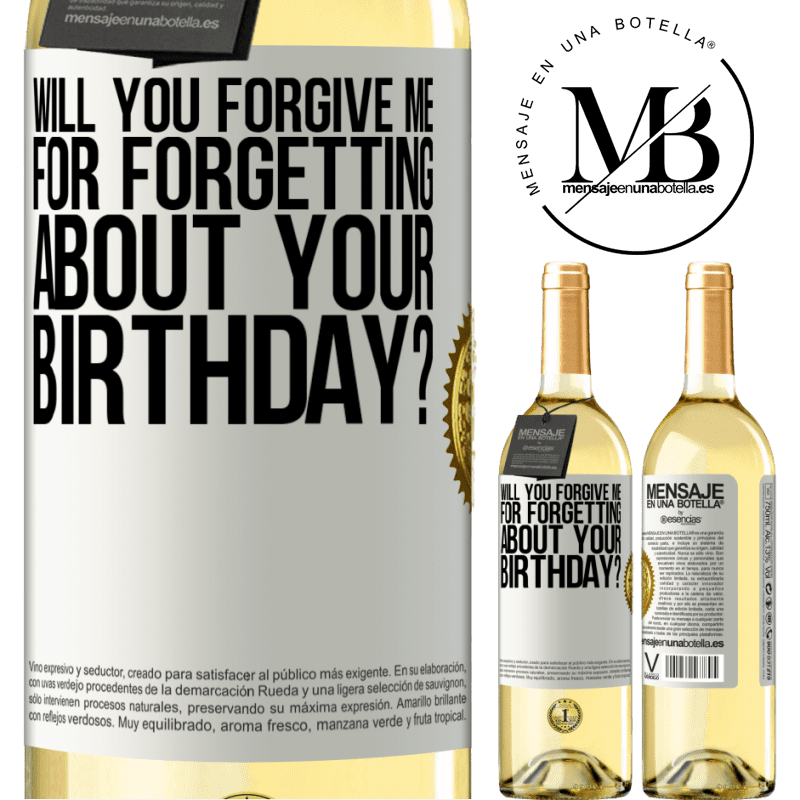29,95 € Free Shipping | White Wine WHITE Edition Will you forgive me for forgetting about your birthday? White Label. Customizable label Young wine Harvest 2022 Verdejo