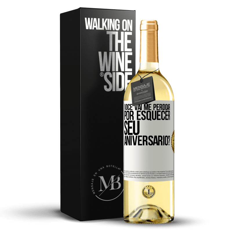 29,95 € Envio grátis | Vinho branco Edição WHITE Você vai me perdoar por esquecer seu aniversário? Etiqueta Branca. Etiqueta personalizável Vinho jovem Colheita 2024 Verdejo