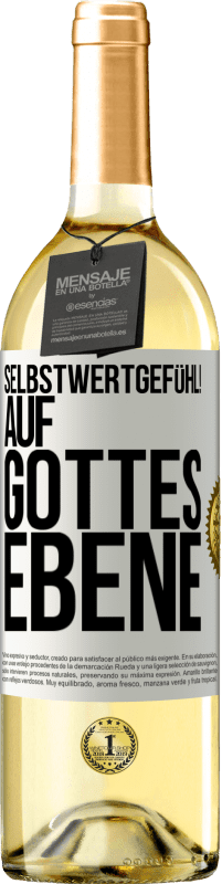 29,95 € | Weißwein WHITE Ausgabe Selbstwertgefühl! Auf Gottes Ebene Weißes Etikett. Anpassbares Etikett Junger Wein Ernte 2024 Verdejo