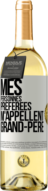 29,95 € Envoi gratuit | Vin blanc Édition WHITE Mes personnes préférées m'appellent grand-père Étiquette Blanche. Étiquette personnalisable Vin jeune Récolte 2025 Verdejo