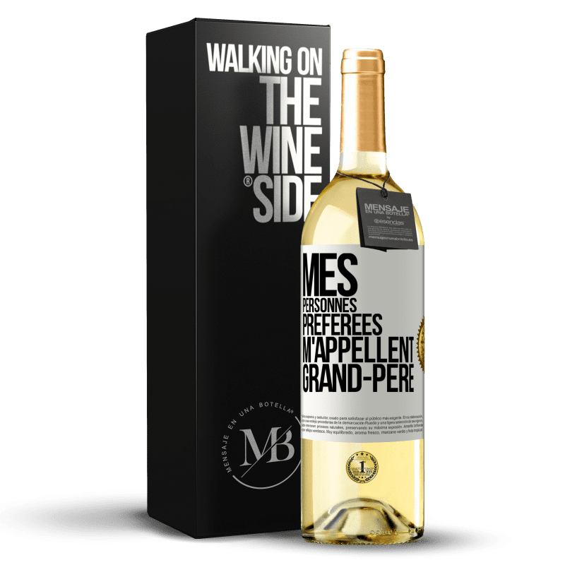 29,95 € Envoi gratuit | Vin blanc Édition WHITE Mes personnes préférées m'appellent grand-père Étiquette Blanche. Étiquette personnalisable Vin jeune Récolte 2025 Verdejo