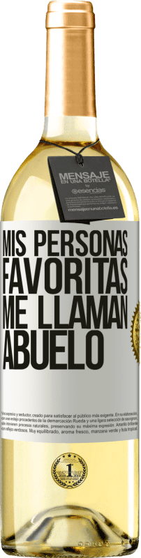 29,95 € | Vino Blanco Edición WHITE Mis personas favoritas, me llaman abuelo Etiqueta Blanca. Etiqueta personalizable Vino joven Cosecha 2024 Verdejo