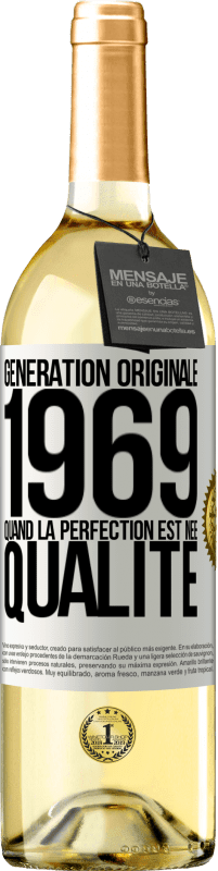29,95 € Envoi gratuit | Vin blanc Édition WHITE Génération originale 1969. Quand la perfection est née Qualité Étiquette Blanche. Étiquette personnalisable Vin jeune Récolte 2023 Verdejo