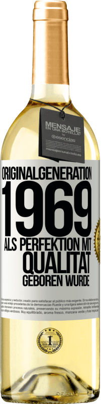 29,95 € | Weißwein WHITE Ausgabe Originalgeneration 1969 Als Perfektion mit Qualität geboren wurde Weißes Etikett. Anpassbares Etikett Junger Wein Ernte 2023 Verdejo