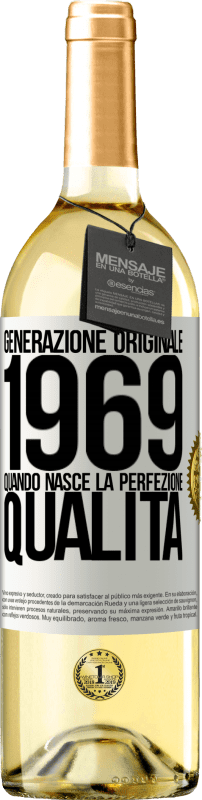 29,95 € Spedizione Gratuita | Vino bianco Edizione WHITE Generazione originale. 1969. Quando nasce la perfezione. qualità Etichetta Bianca. Etichetta personalizzabile Vino giovane Raccogliere 2023 Verdejo