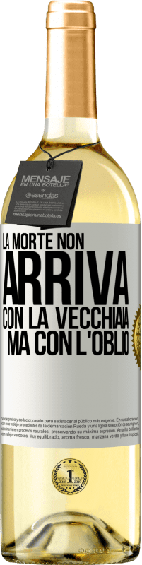 29,95 € | Vino bianco Edizione WHITE La morte non arriva con la vecchiaia, ma con l'oblio Etichetta Bianca. Etichetta personalizzabile Vino giovane Raccogliere 2024 Verdejo