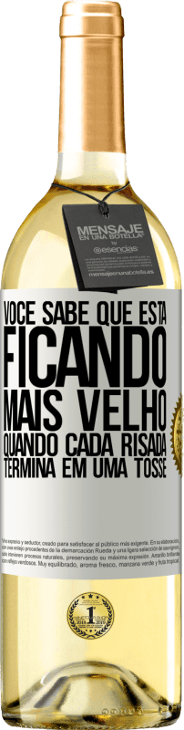 29,95 € | Vinho branco Edição WHITE Você sabe que está ficando mais velho, quando cada risada termina em uma tosse Etiqueta Branca. Etiqueta personalizável Vinho jovem Colheita 2024 Verdejo