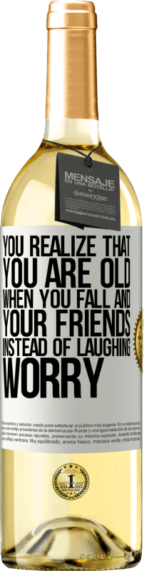 29,95 € | White Wine WHITE Edition You realize that you are old when you fall and your friends, instead of laughing, worry White Label. Customizable label Young wine Harvest 2025 Verdejo