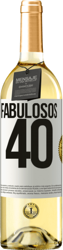 29,95 € | Vino Blanco Edición WHITE Fabulosos 40 Etiqueta Blanca. Etiqueta personalizable Vino joven Cosecha 2023 Verdejo