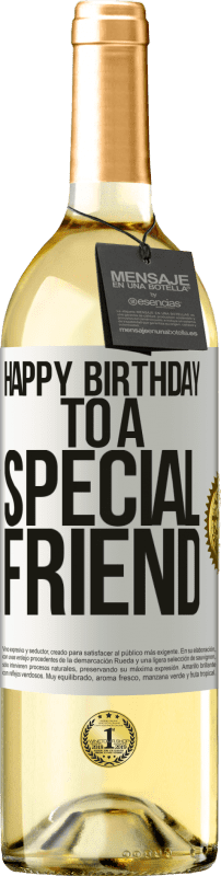 29,95 € | Vino Blanco Edición WHITE Happy birthday to a special friend Etiqueta Blanca. Etiqueta personalizable Vino joven Cosecha 2024 Verdejo