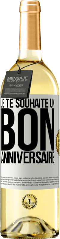 29,95 € | Vin blanc Édition WHITE Je te souhaite un bon anniversaire Étiquette Blanche. Étiquette personnalisable Vin jeune Récolte 2023 Verdejo