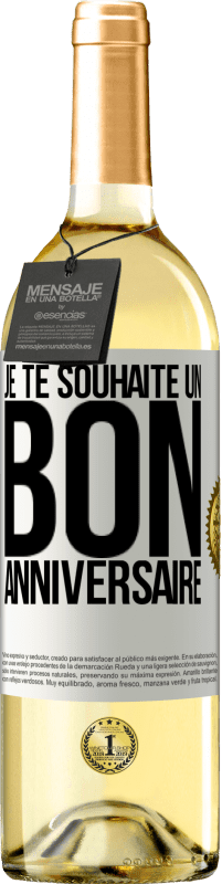 29,95 € Envoi gratuit | Vin blanc Édition WHITE Je te souhaite un bon anniversaire Étiquette Blanche. Étiquette personnalisable Vin jeune Récolte 2025 Verdejo