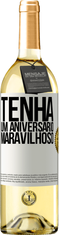 29,95 € Envio grátis | Vinho branco Edição WHITE Tenha um aniversário maravilhoso Etiqueta Branca. Etiqueta personalizável Vinho jovem Colheita 2025 Verdejo