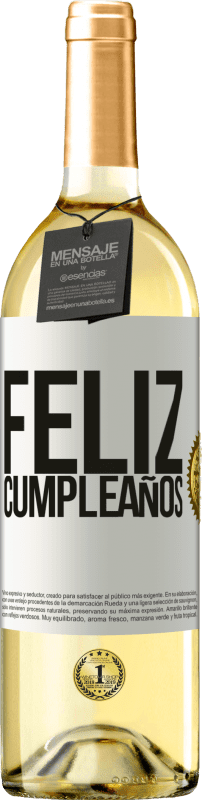 29,95 € | Vino Blanco Edición WHITE Feliz cumpleaños Etiqueta Blanca. Etiqueta personalizable Vino joven Cosecha 2023 Verdejo