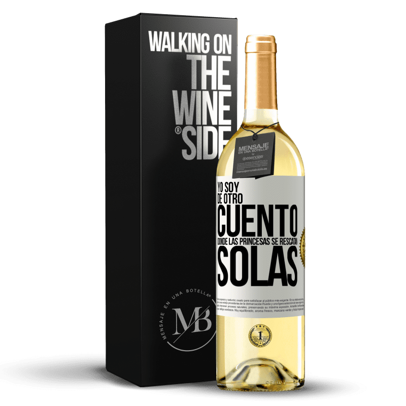 29,95 € Envío gratis | Vino Blanco Edición WHITE Yo soy de otro cuento donde las princesas se rescatan solas Etiqueta Blanca. Etiqueta personalizable Vino joven Cosecha 2023 Verdejo