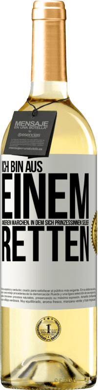 29,95 € | Weißwein WHITE Ausgabe Ich bin aus einem anderen Märchen, in dem sich Prinzessinnen selber retten Weißes Etikett. Anpassbares Etikett Junger Wein Ernte 2024 Verdejo