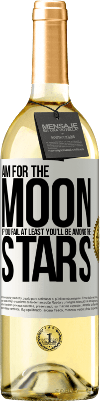 29,95 € Free Shipping | White Wine WHITE Edition Aim for the moon, if you fail at least you'll be among the stars White Label. Customizable label Young wine Harvest 2023 Verdejo