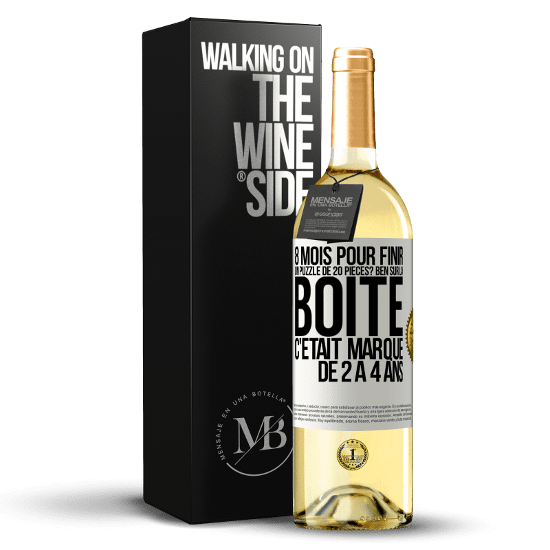 29,95 € Envoi gratuit | Vin blanc Édition WHITE 8 mois pour finir un puzzle de 20 pièces? Ben, sur la boîte c'était marqué de 2 à 4 ans Étiquette Blanche. Étiquette personnalisable Vin jeune Récolte 2023 Verdejo